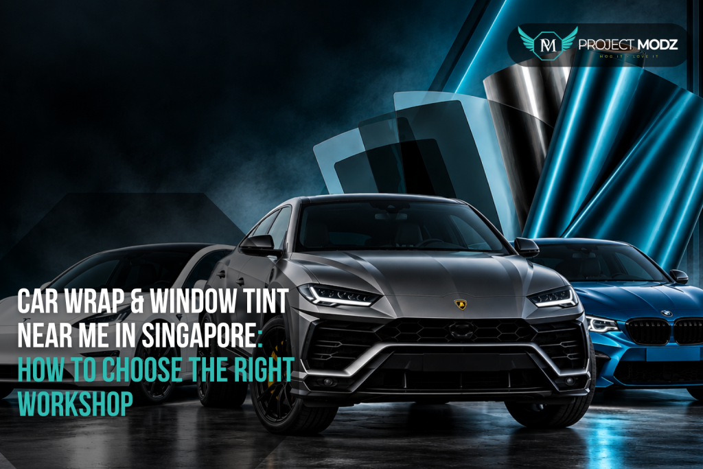 Car wrap and window tint in Singapore by Project Modz, offering premium automotive wrapping and solar film installation at its Ubi workshop.